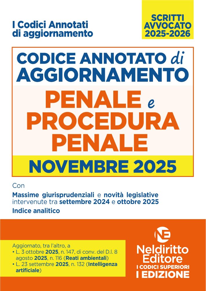 Codice di aggiornamento di diritto penale e procedura penale annotato. Novembre 2025 per l'esame di Avvocato 2025-2026 book