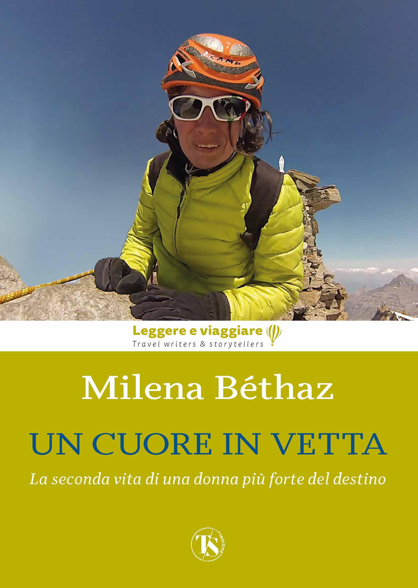 Un cuore in vetta. La seconda vita di una donna più forte del destino. Ediz. illustrata book