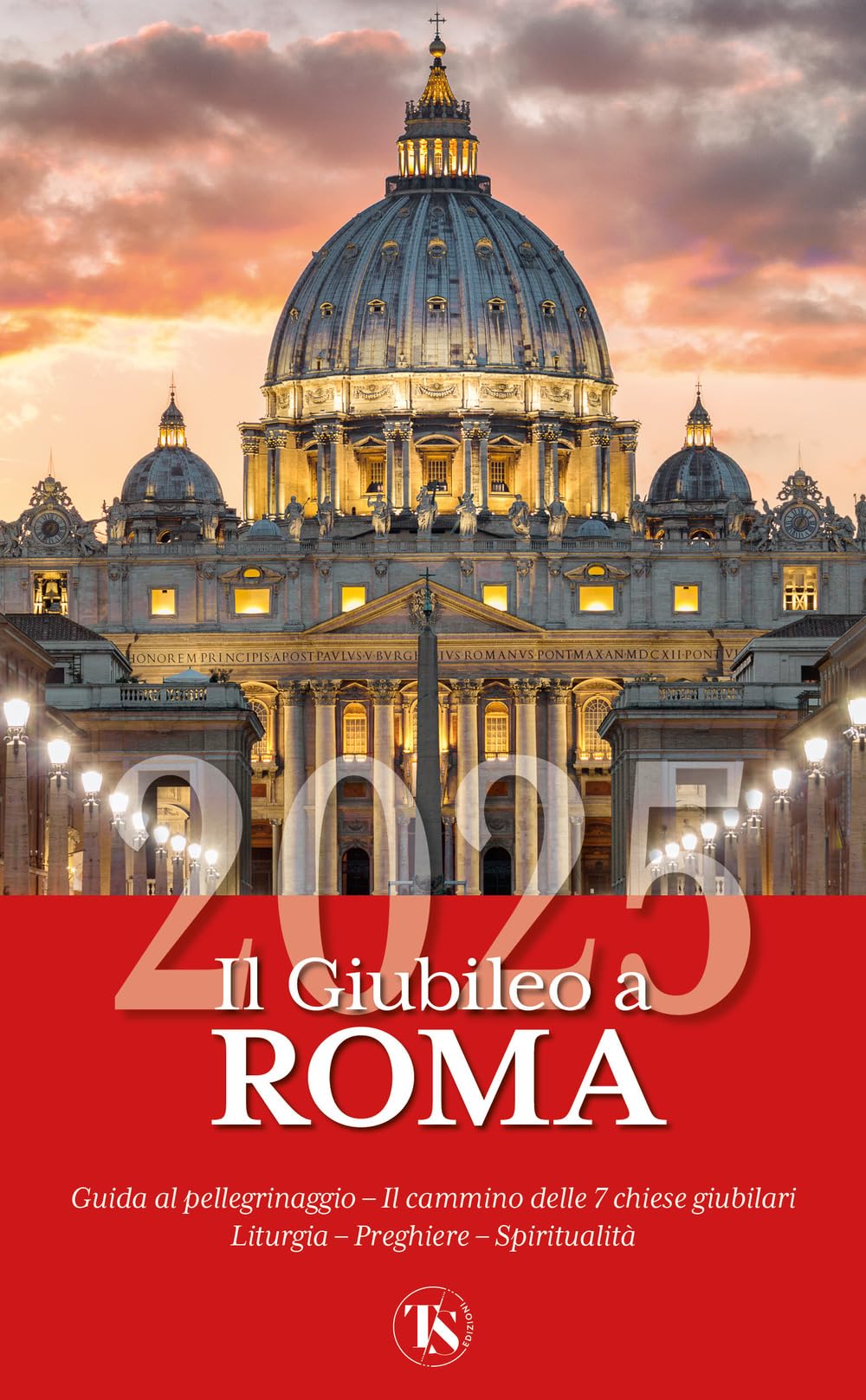 Il giubileo a Roma 2025. Guida al pellegrinaggio. Con QR-code book