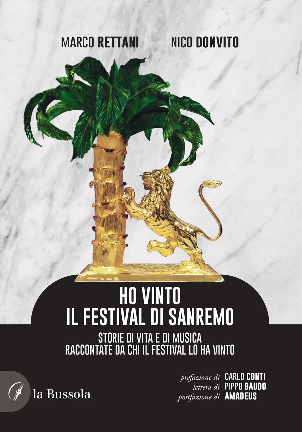 Ho vinto il Festival di Sanremo. Storie di vita e di musica raccontate da chi il Festival lo ha vinto Arts & Music
