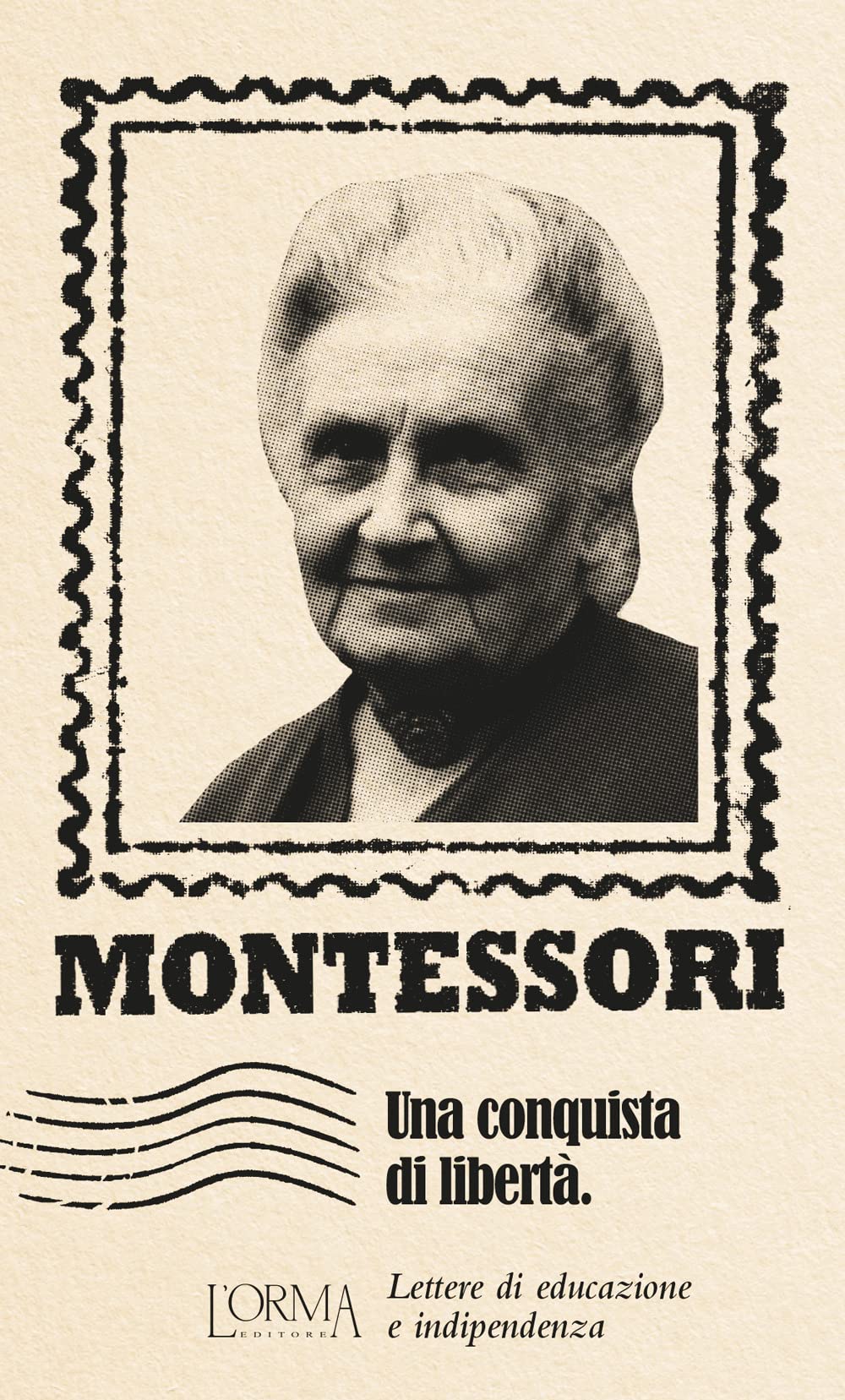Una conquista di libertà. Lettere di educazione e indipendenza Essays & Short Stories