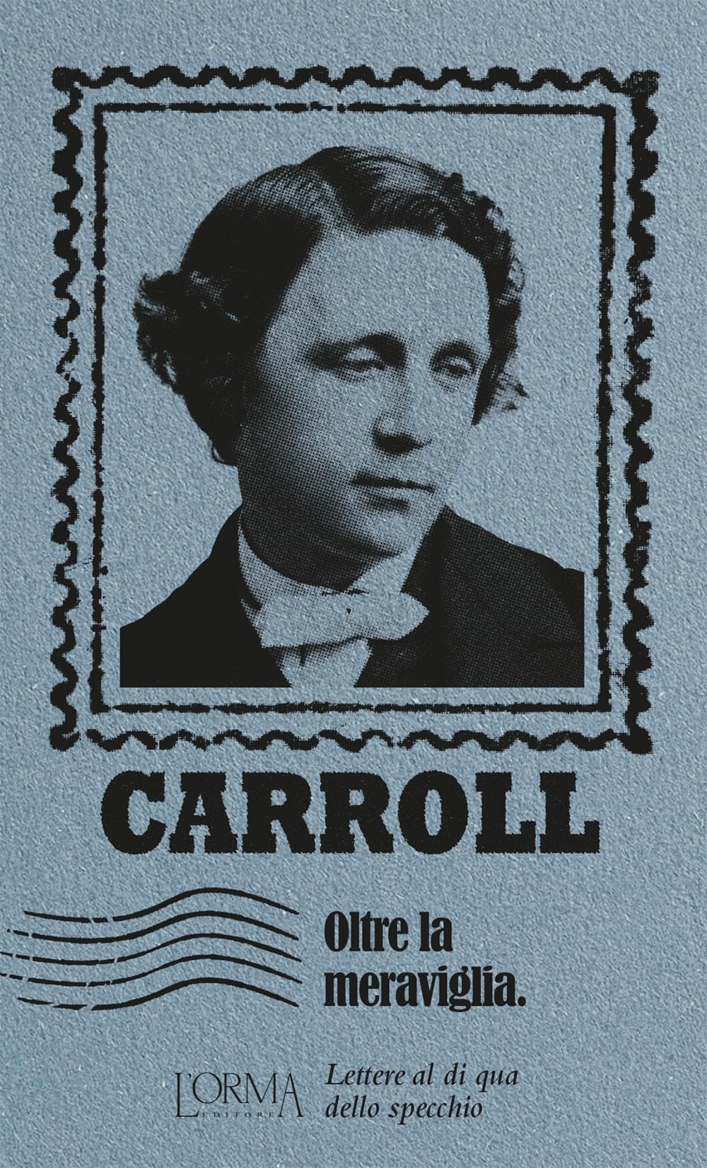 Oltre la meraviglia. Lettere al di qua dello specchio Essays & Short Stories