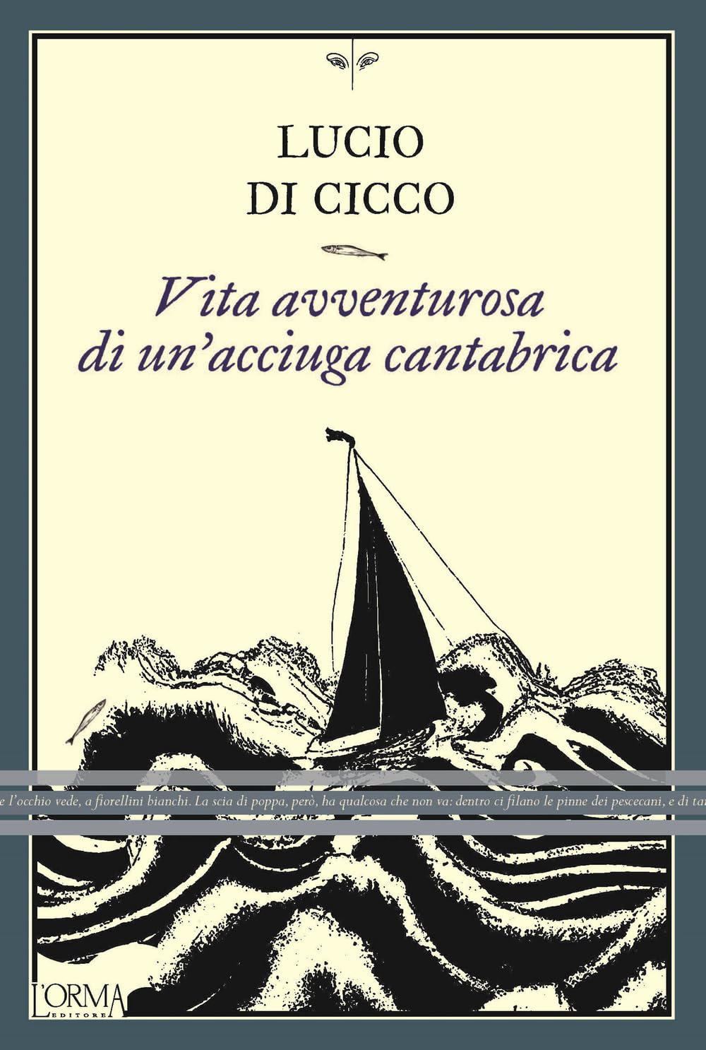 Vita avventurosa di un'acciuga cantabrica (I trabucchi) Action & Adventure