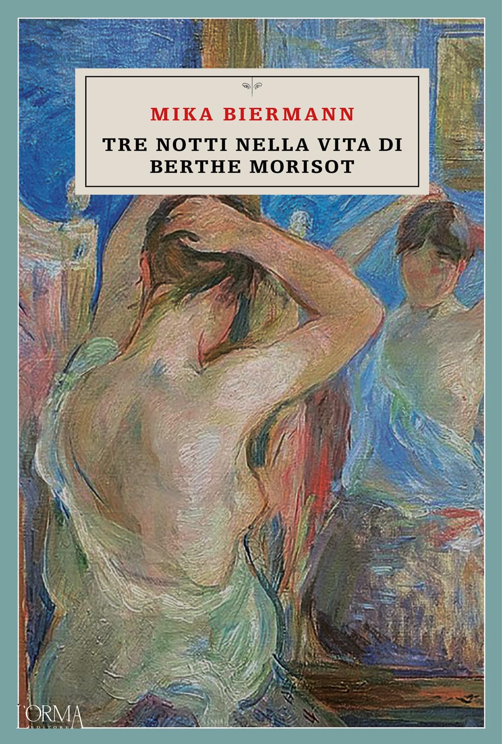 Tre notti nella vita di Berthe Morisot book