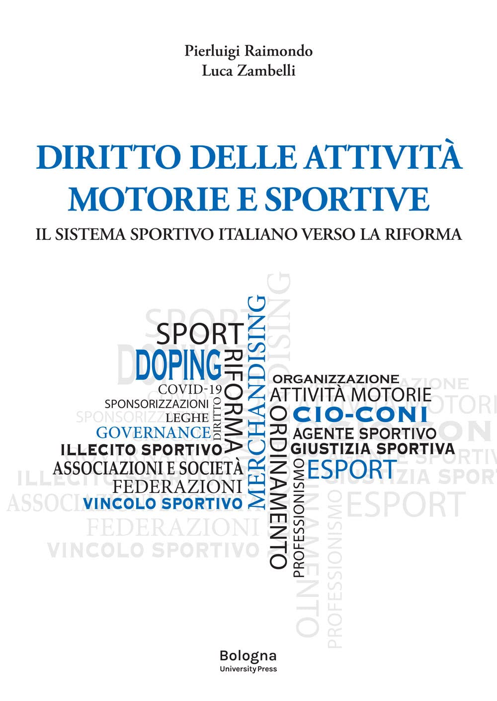 Diritto delle attività motorie e sportive il sistema sportivo italiano verso la riforma book