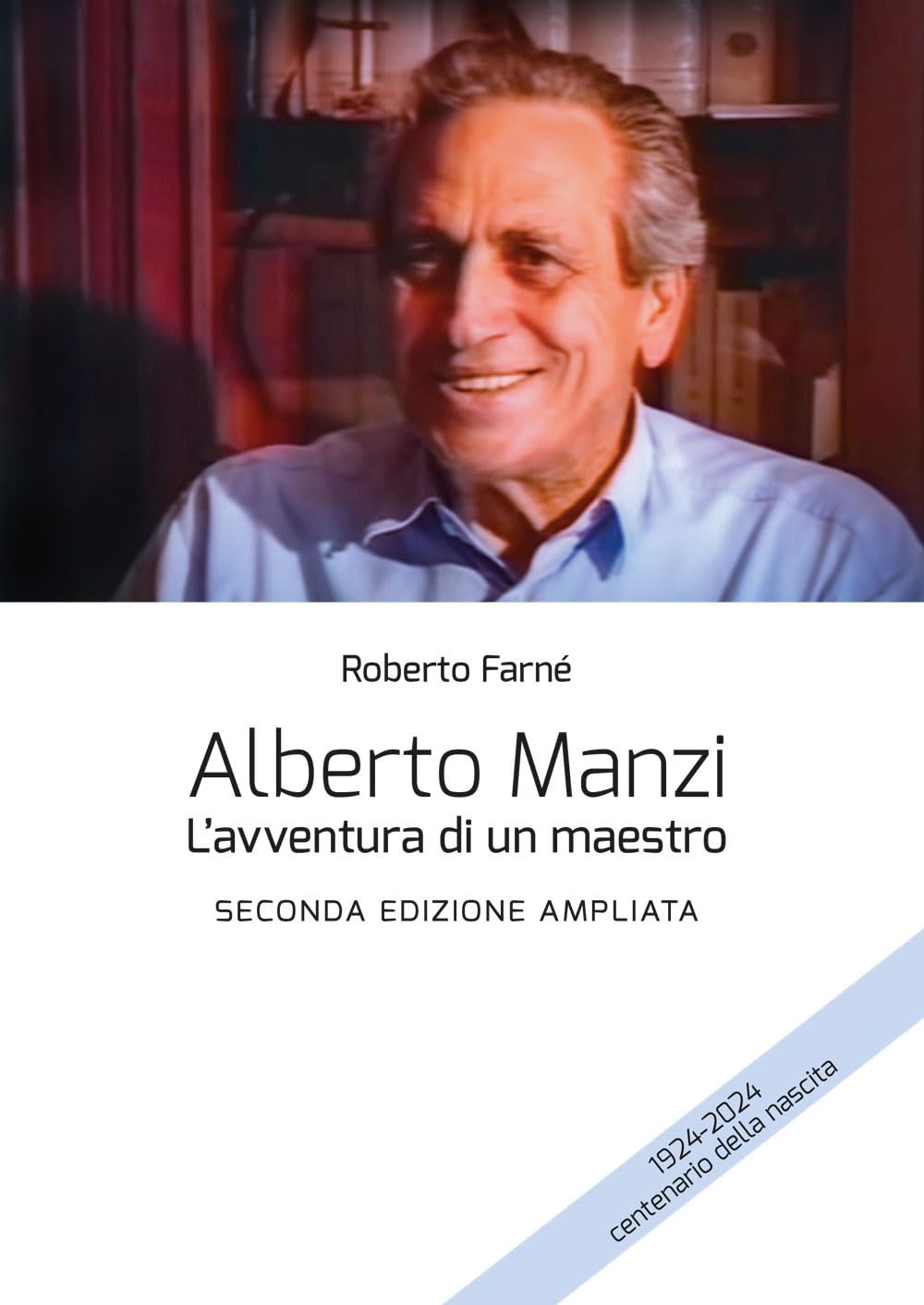 Alberto Manzi. L'avventura di un maestro. Ediz. ampliata book
