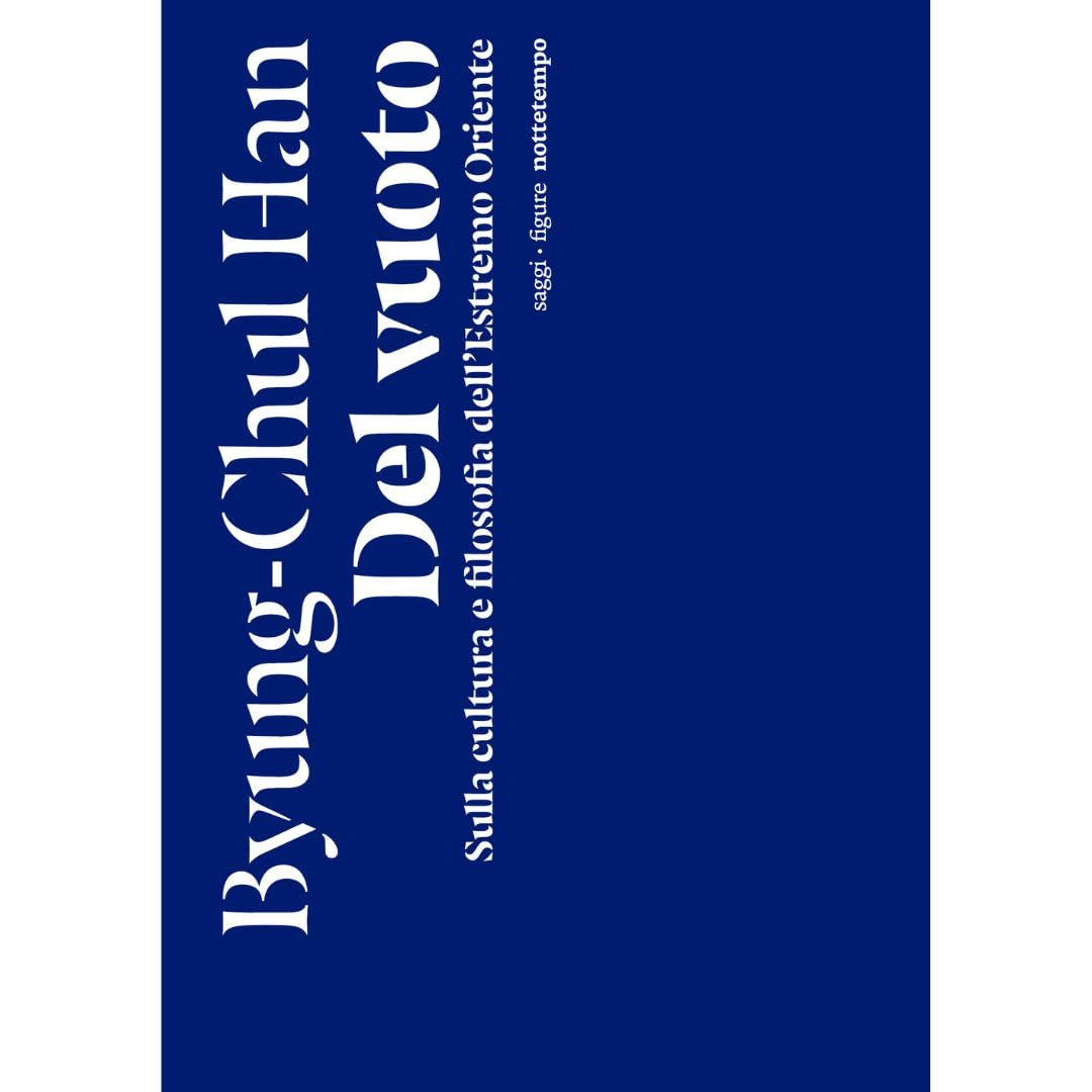 Del vuoto. Sulla cultura e filosofia dell'Estremo Oriente Philosophy