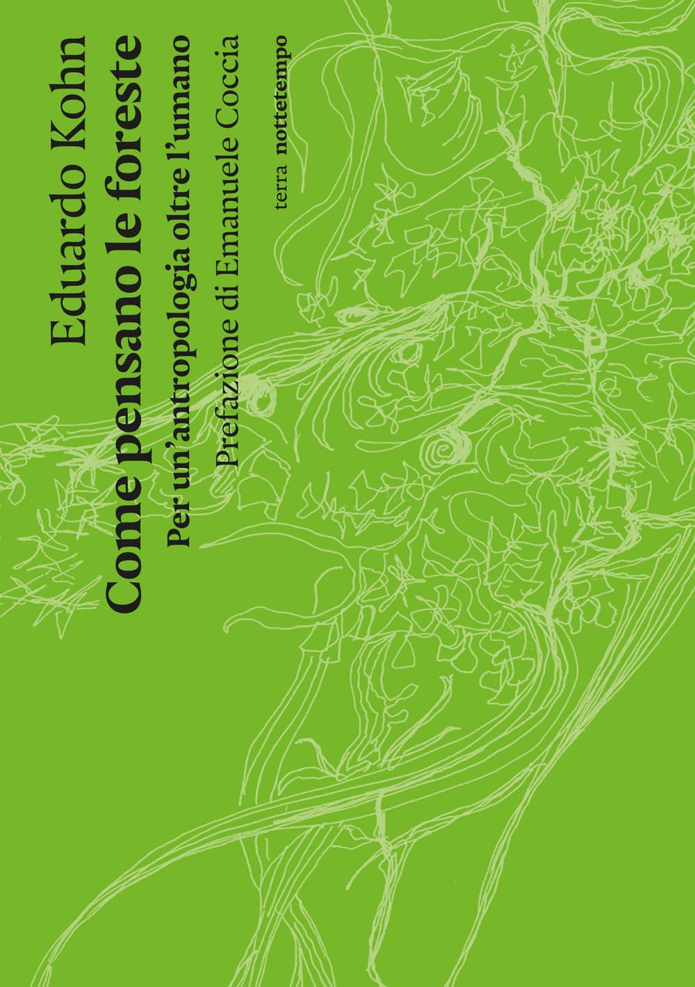 Come pensano le foreste. Per un'antropologia oltre l'umano. Nuova ediz. book