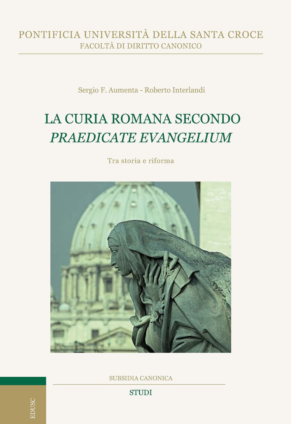 La curia romana secondo «Praedicate Evangelium». Tra storia e riforma Law