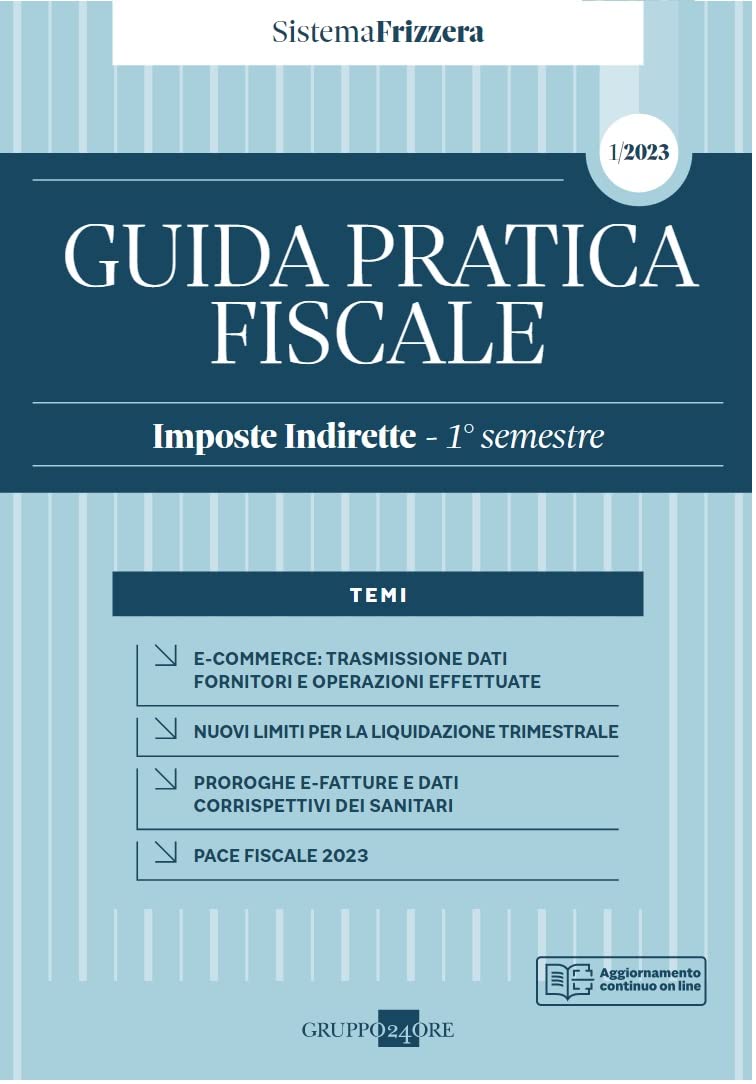 Guida pratica fiscale. Imposte indirette. 1° semestre 2023 Business & Technology