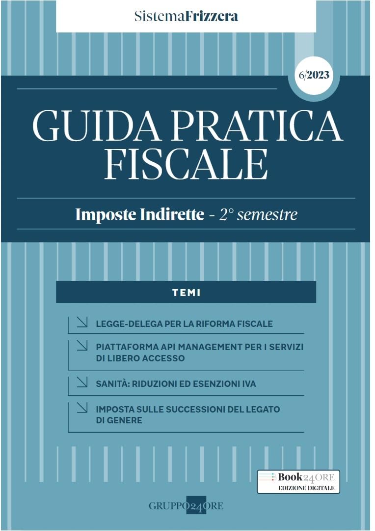 Guida pratica fiscale. Imposte indirette. 2° semestre 2023 book