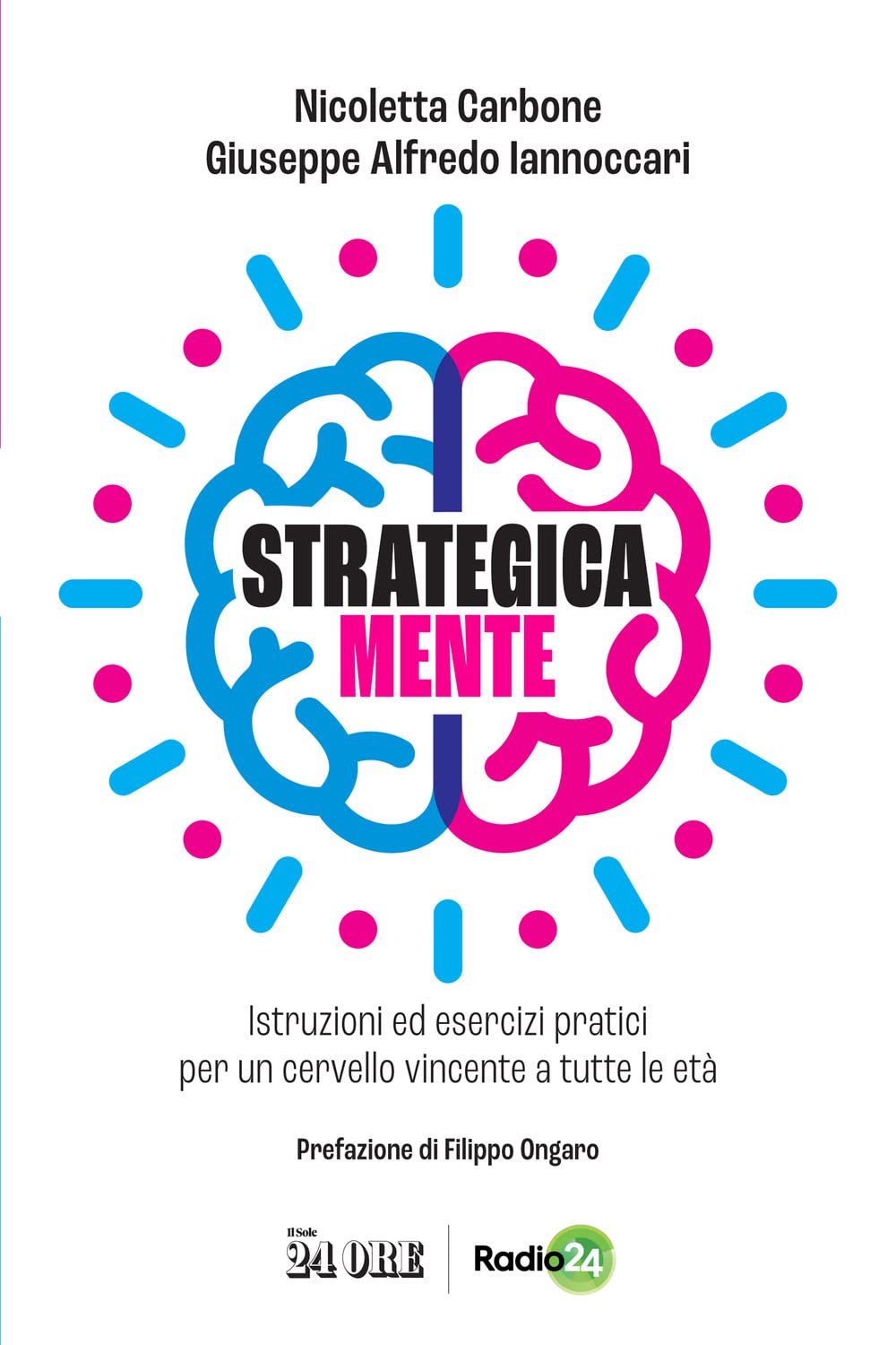 Strategica mente. Istruzioni ed esercizi pratici per un cervello vincente a tutte le età Lifestyle