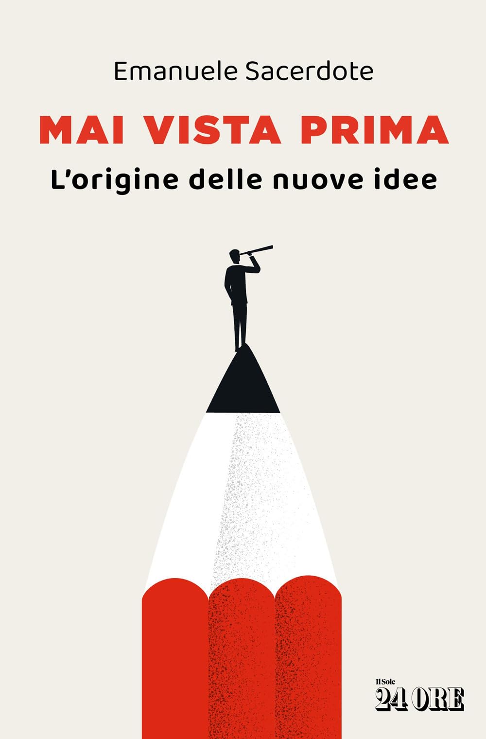 Mai vista prima. L'origine delle nuove idee book