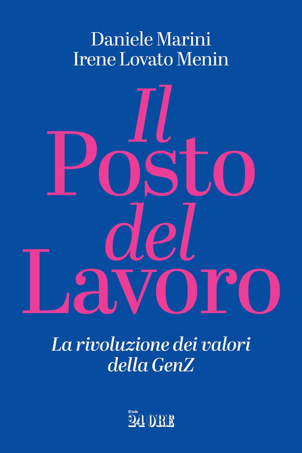 Il posto del lavoro. La rivoluzione dei valori della GenZ book