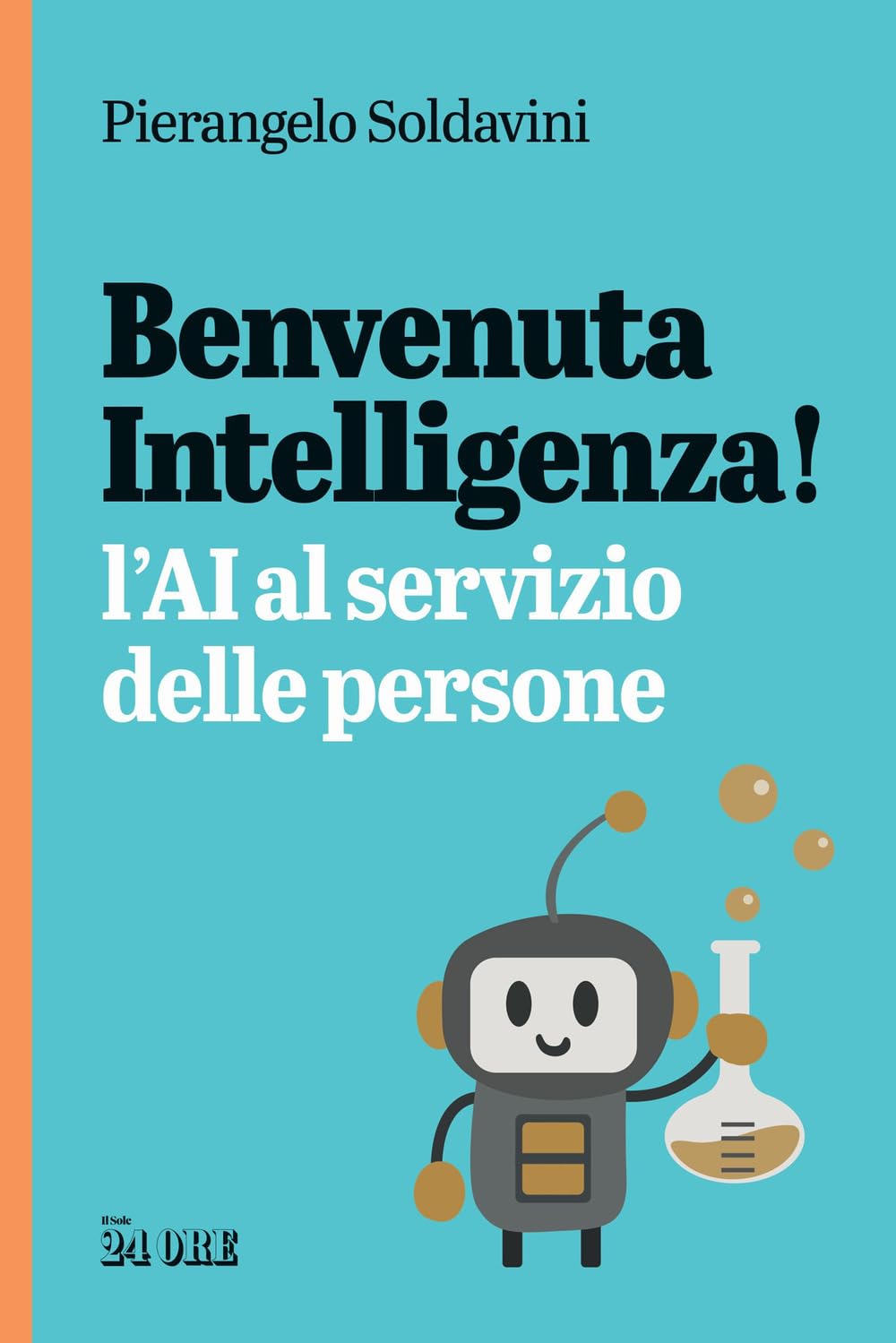 Benvenuta intelligenza! L'AI al servizio delle persone book
