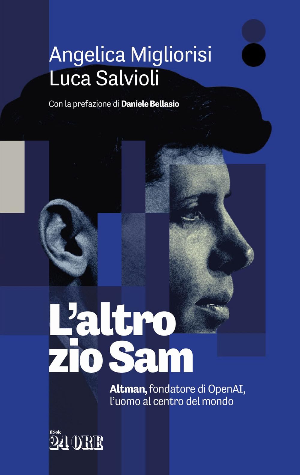 L'altro zio Sam. Altman, fondatore di OpenAI, l'uomo al centro del mondo book