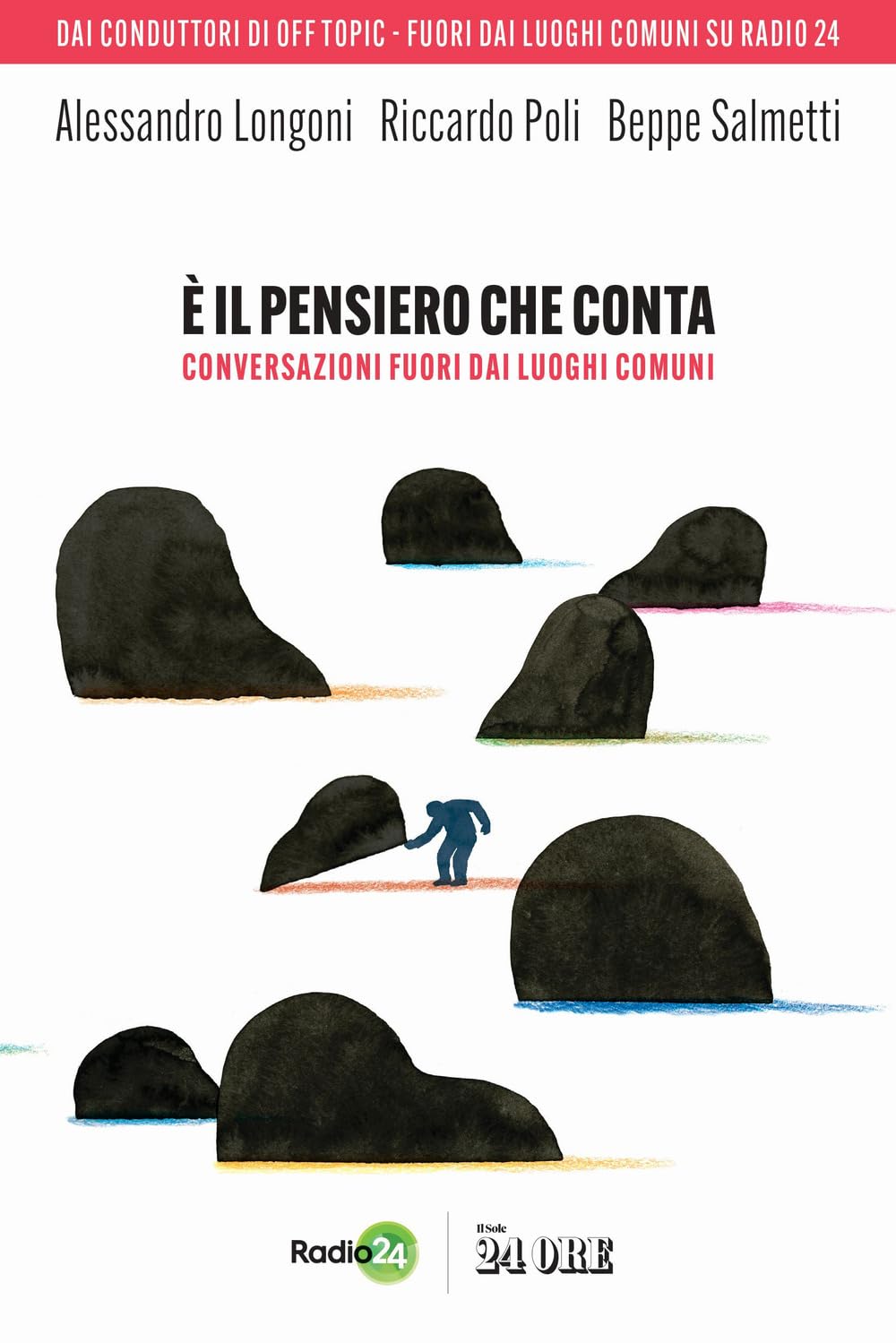 È il pensiero che conta. Conversazioni fuori dai luoghi comuni book