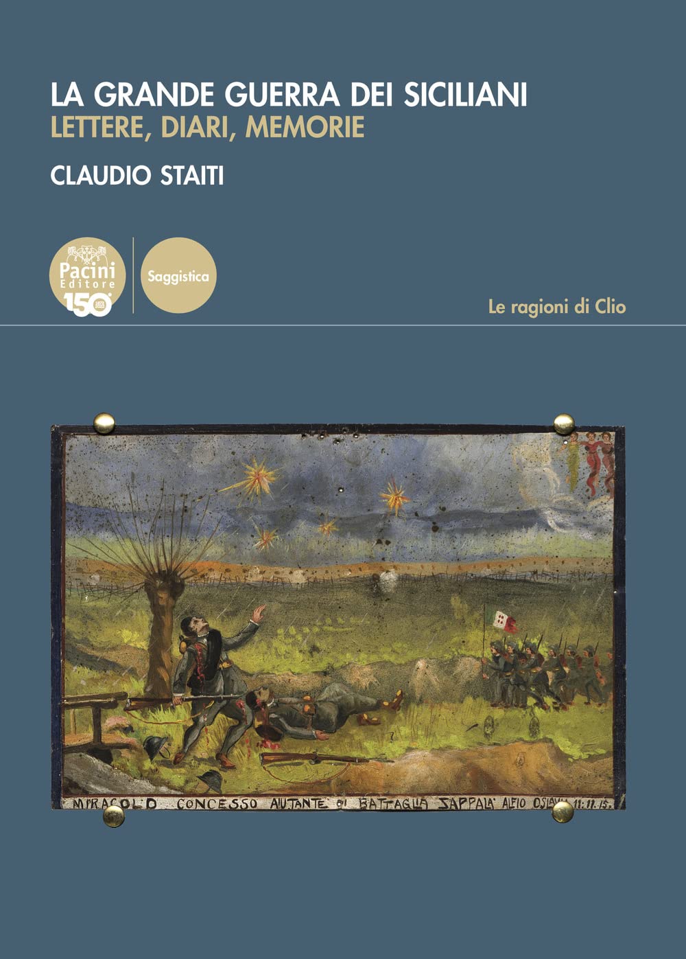 La grande guerra dei siciliani. Lettere, diari, memorie book