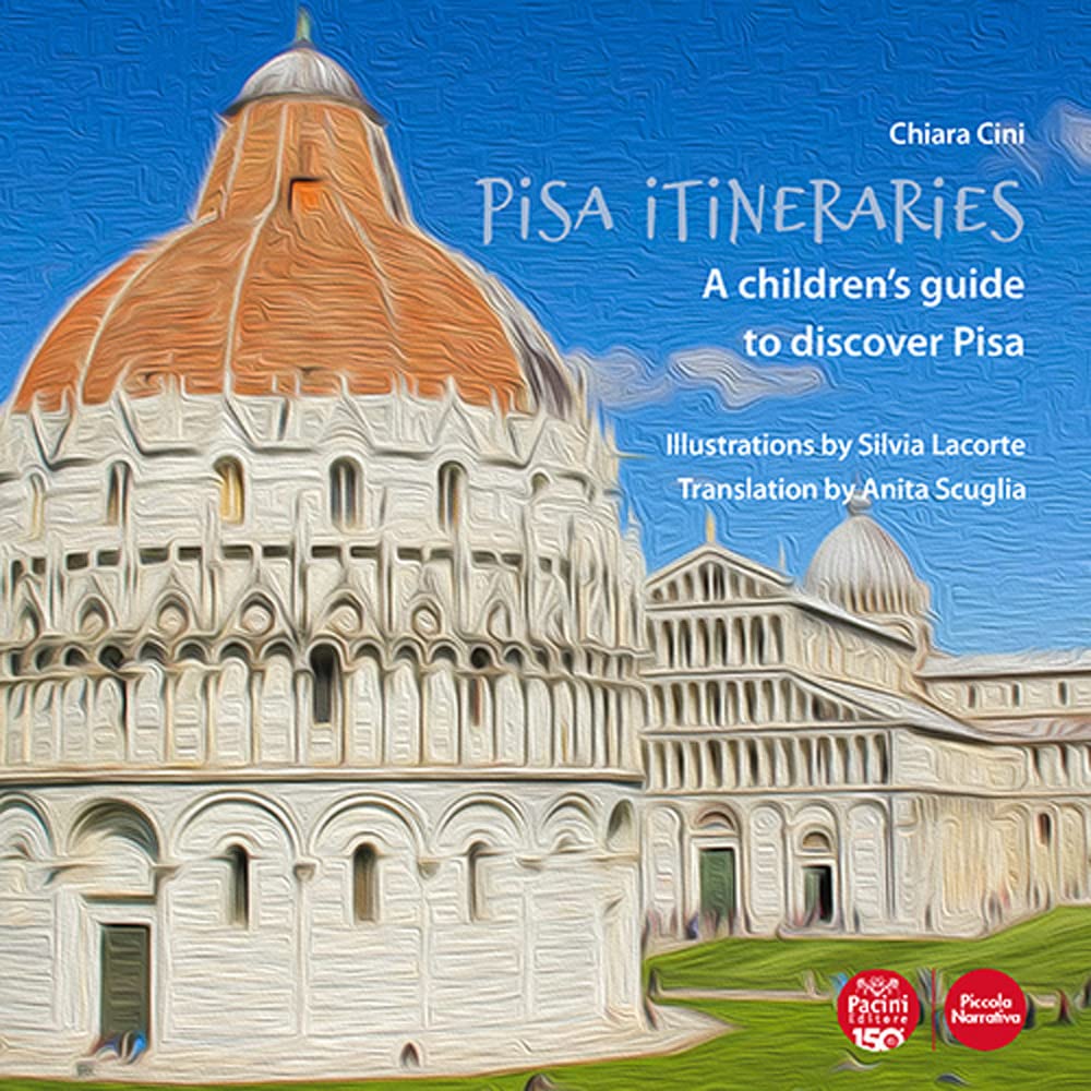 Pisa itineraries. A children's guide to discover Pisa. Ediz. italiana e inglese (Piccola narrativa) Young adult books