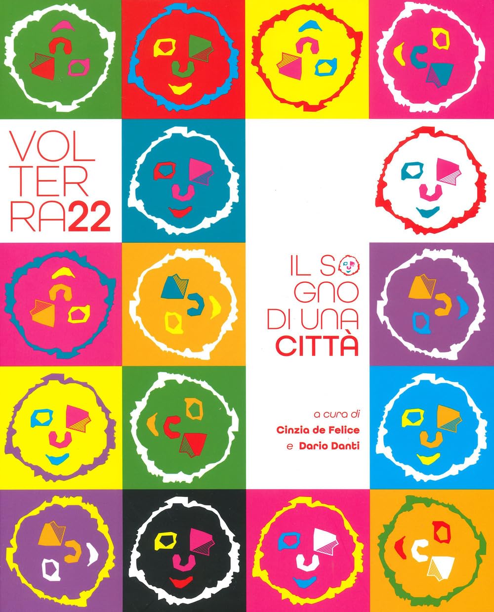 Volterra22. Il sogno di una città. Ediz. a colori book
