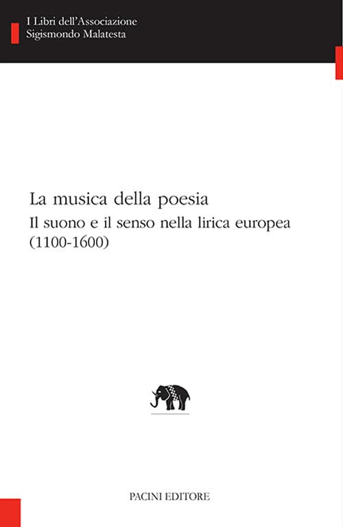 La musica della poesia. Il suono e il senso nella lirica europea (1100-1600) book
