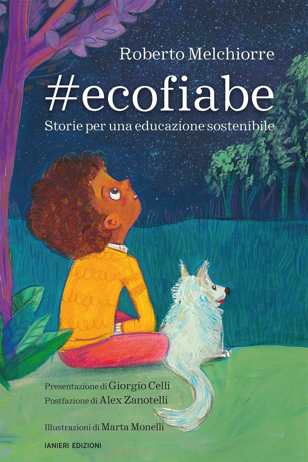 #ecofiabe. Storie per una educazione sostenibile (Le matite colorate) Natural Sciences