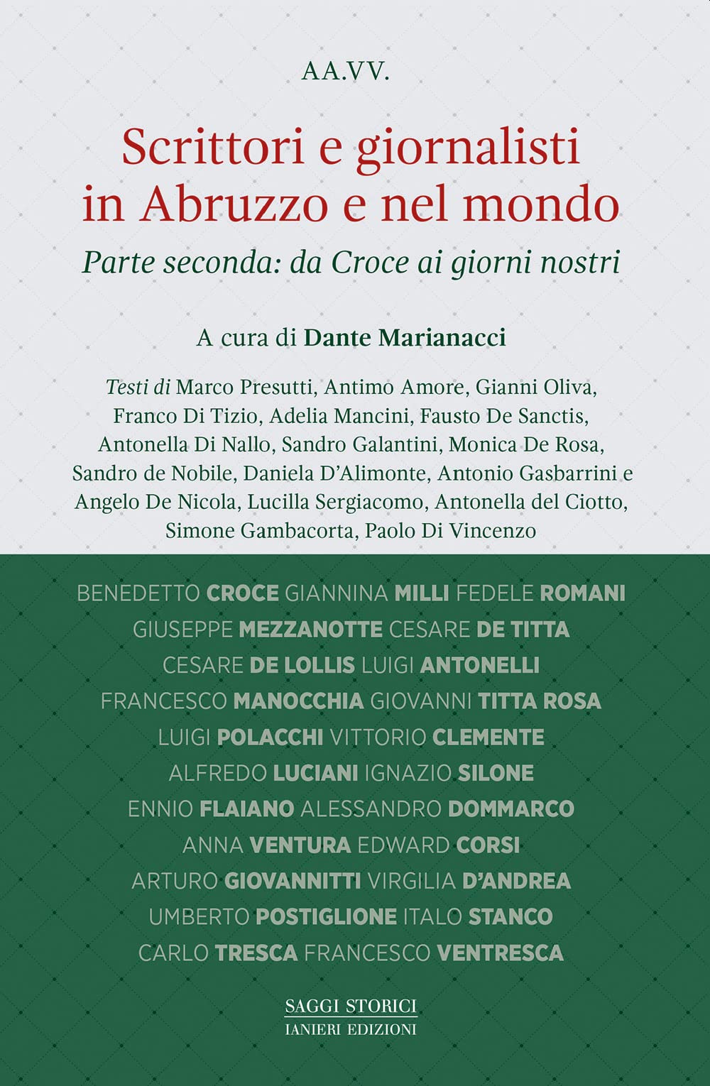 Scrittori e giornalisti in Abruzzo e nel mondo. Da Croce ai giorni nostri (Vol. 2) book