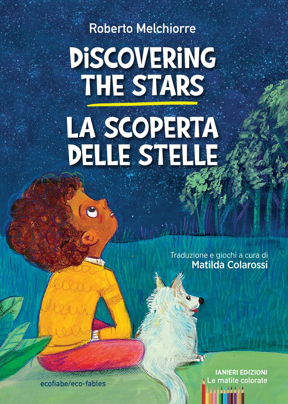 Discovering the stars-La scoperta delle stelle. Ediz. bilingue book