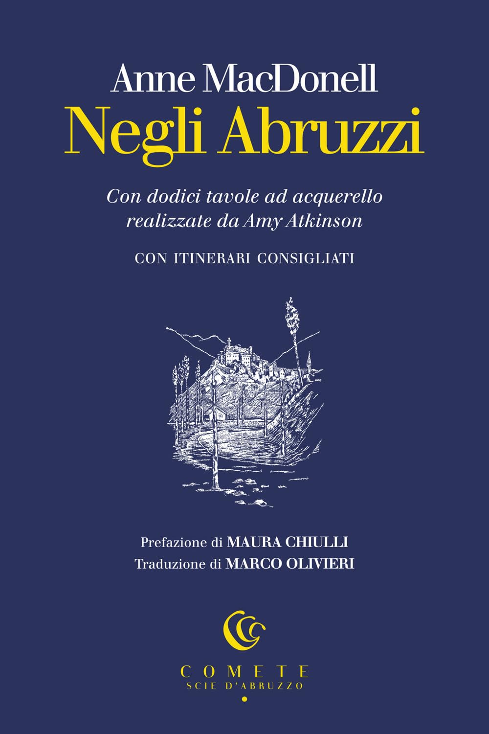 Negli Abruzzi. Con dodici tavole ad acquerello realizzate da Amy Atkinson book