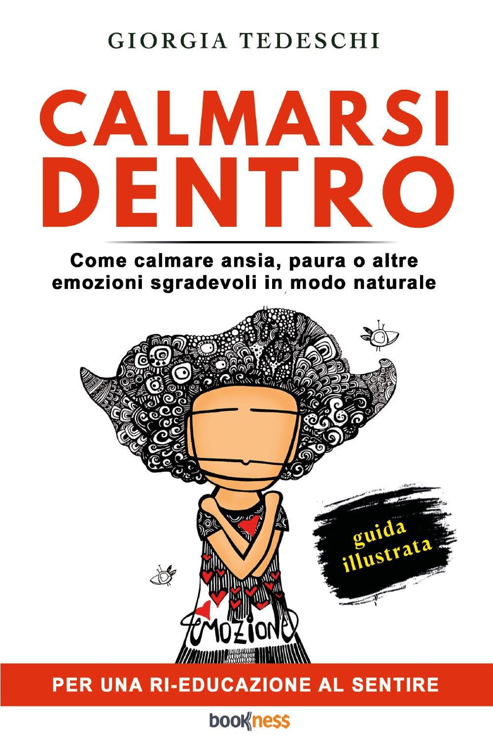 Calmarsi Dentro: Come calmare ansia, paura o altre emozioni sgradevoli in modo naturale Lifestyle