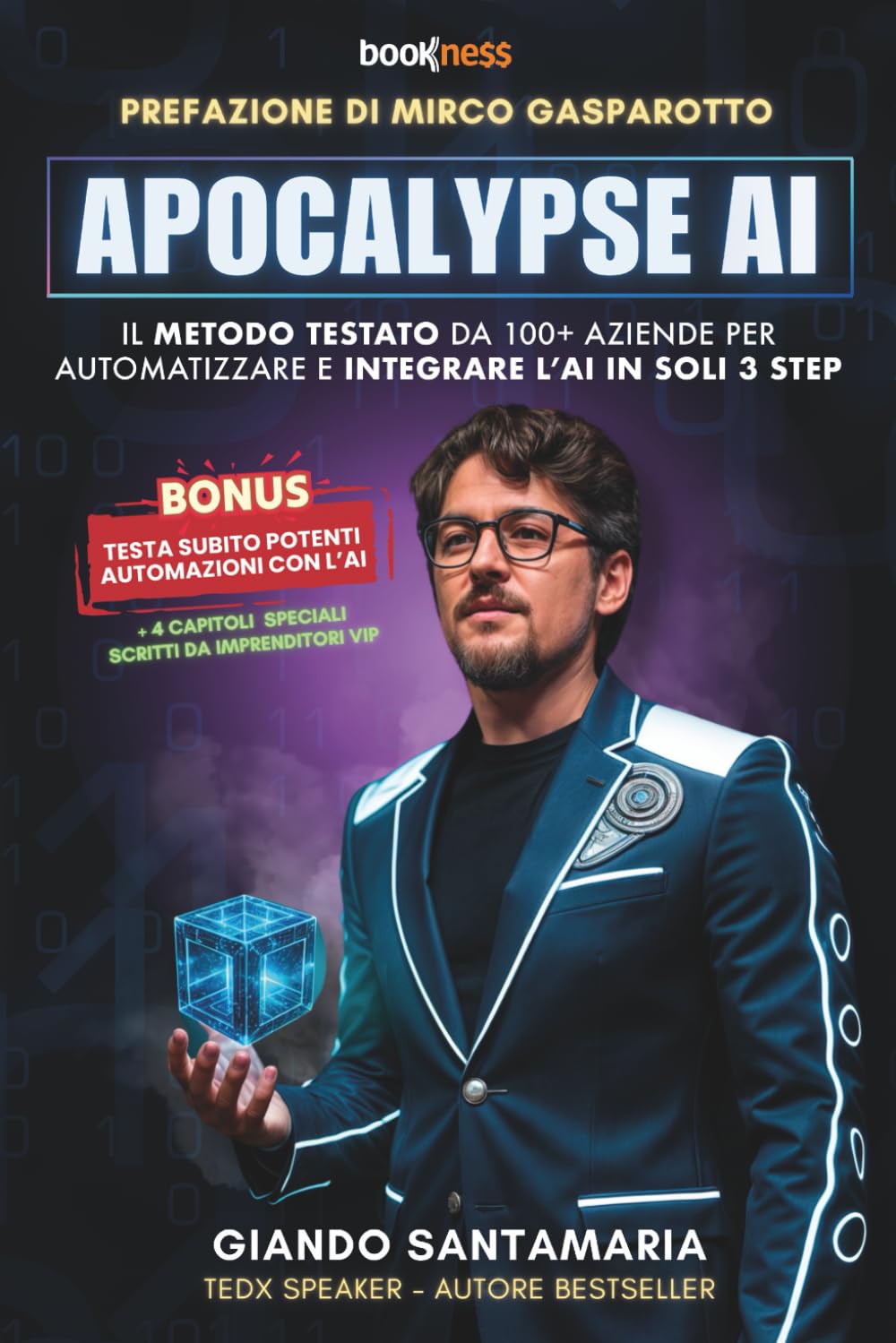 Apocalypse AI: Il Metodo Testato da 100+ Aziende Per Automatizzare E Integrare L'AI In Soli 3 Step Business, Finance & Career