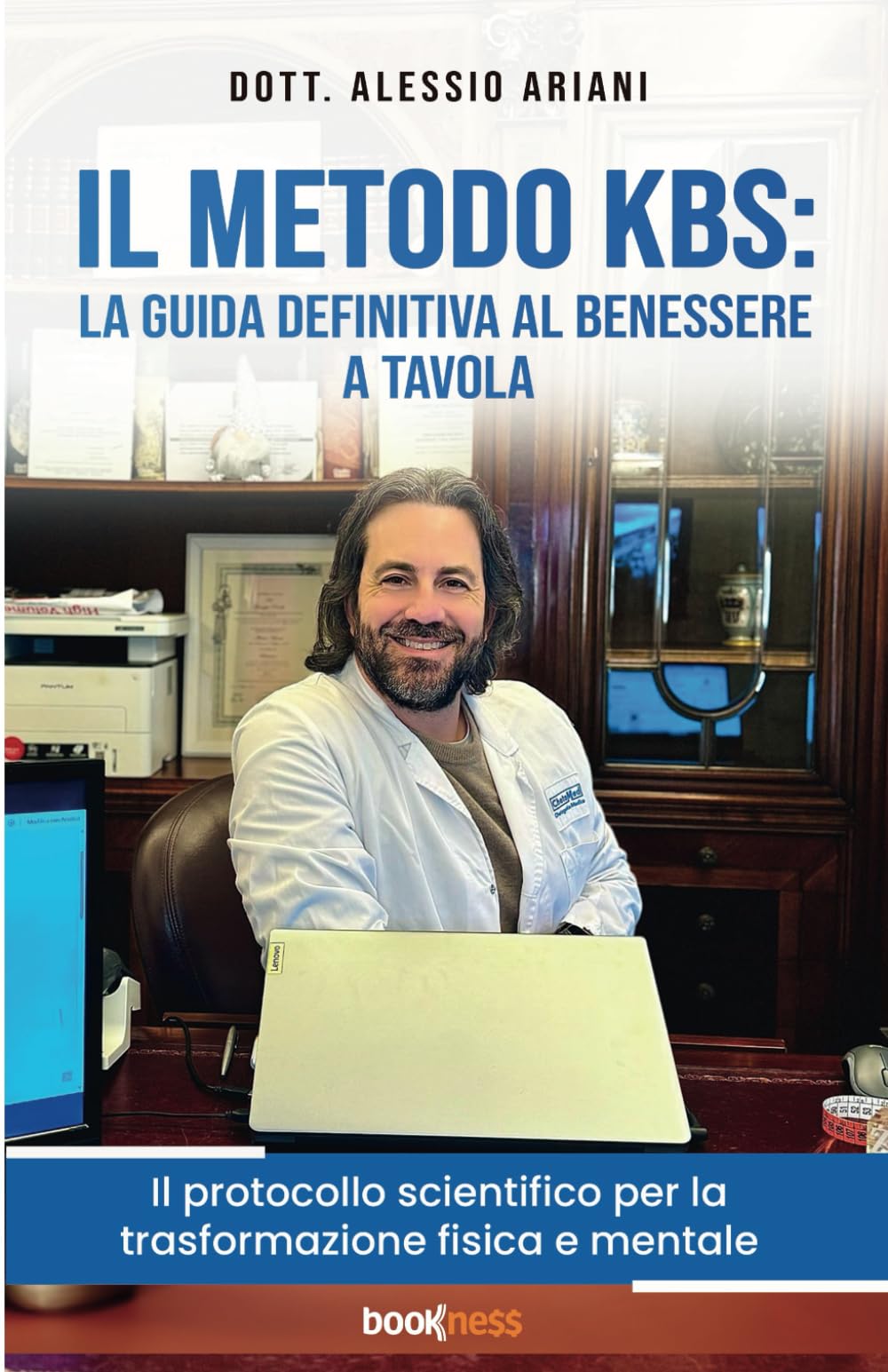 Il Metodo KBS: La Guida Definitiva al Benessere a tavola: Il protocollo scientifico per la trasformazione fisica e mentale Professional & Reference Books