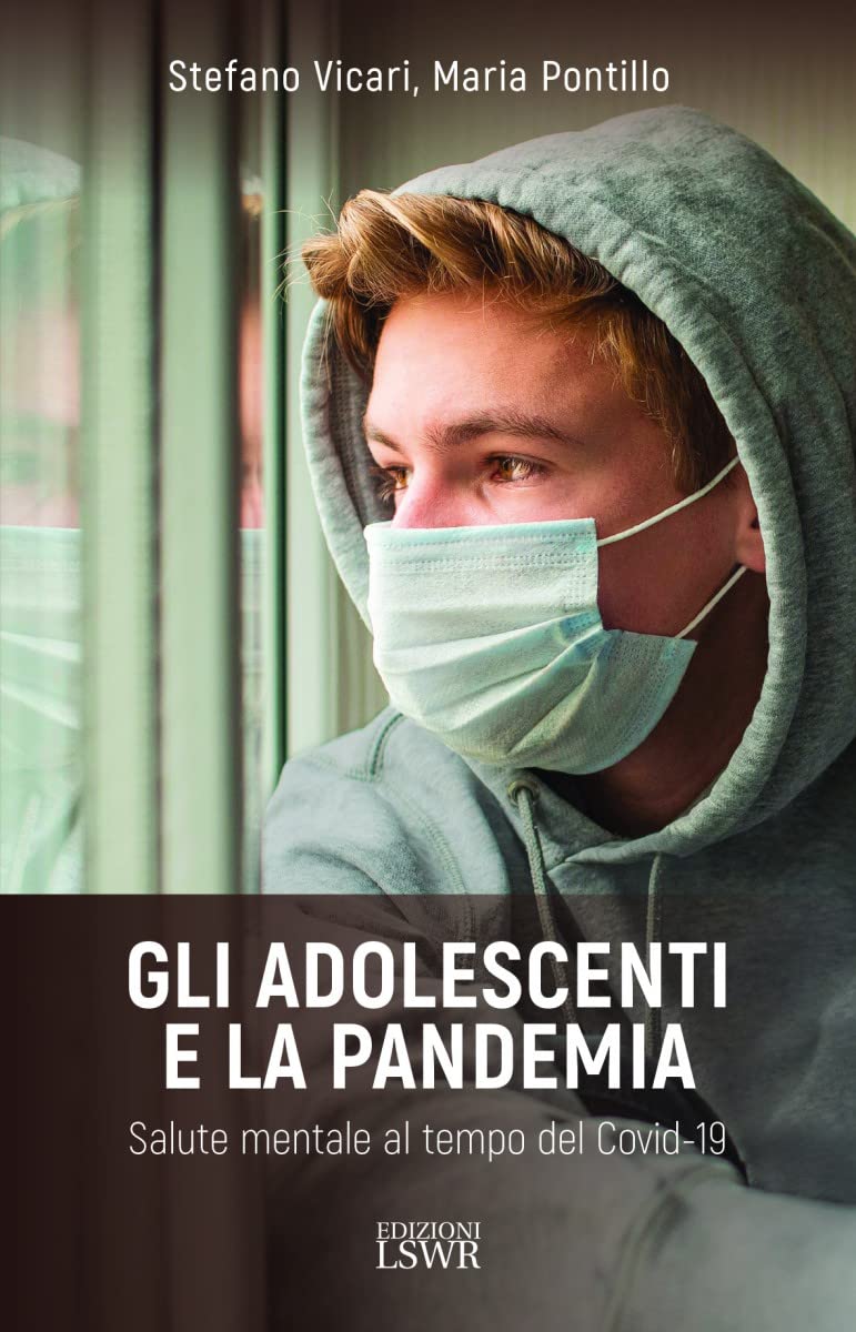 Gli adolescenti e la pandemia. Salute mentale al tempo del Covid-19 book