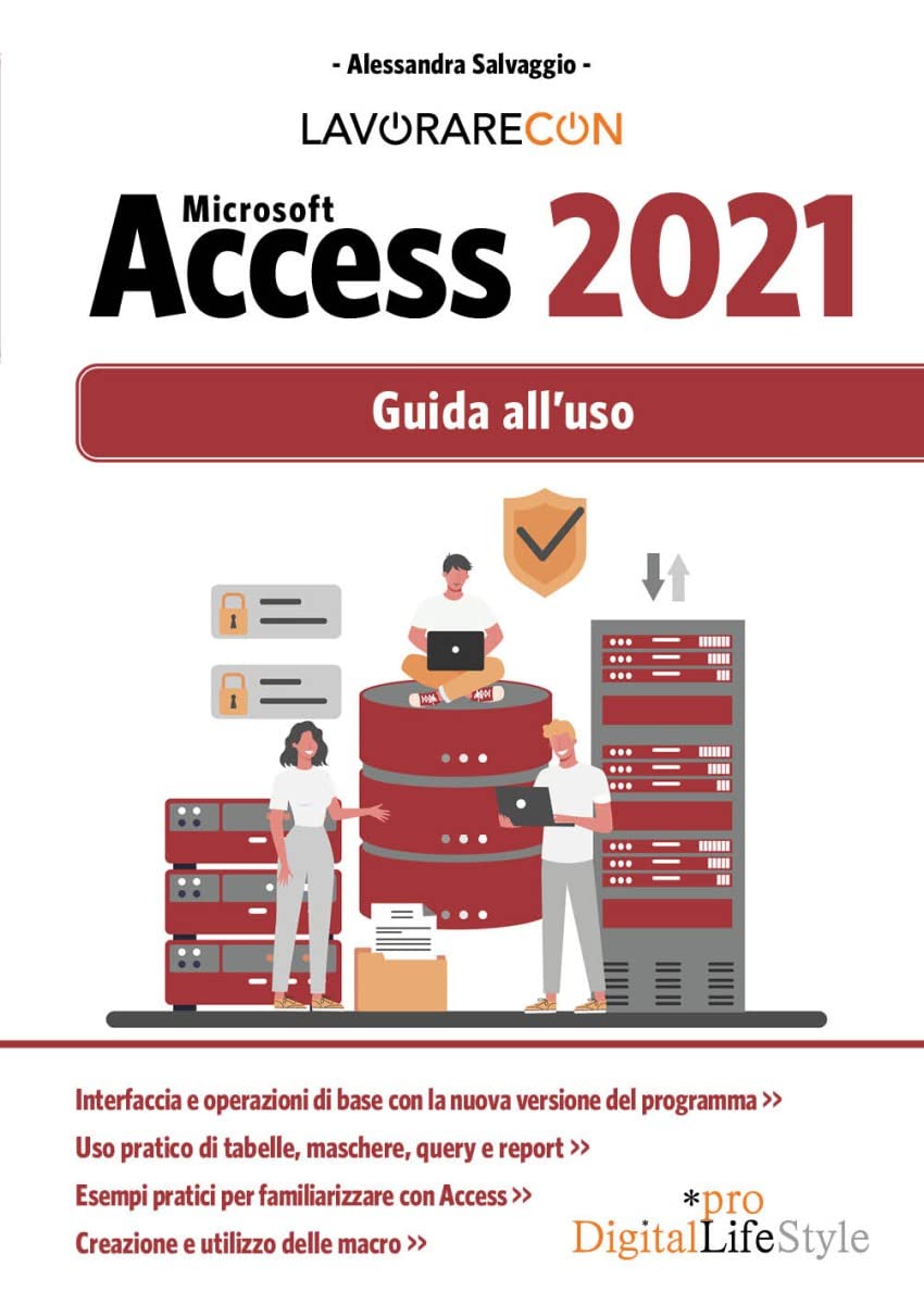 Lavorare con Microsoft Access 2021. Guida all'uso Computer Science