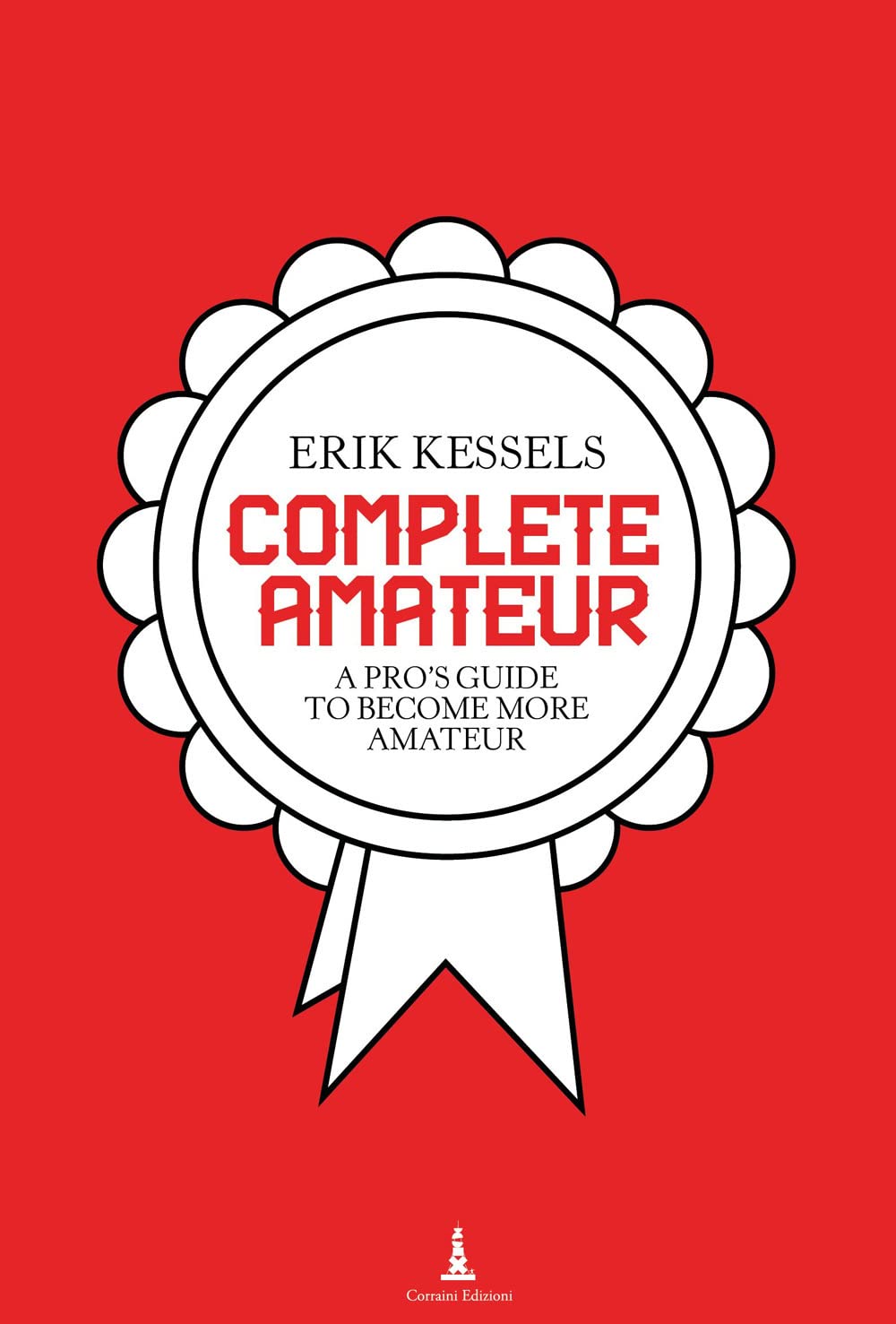 Complete amateur. A pro's guide to become more amateur Photography