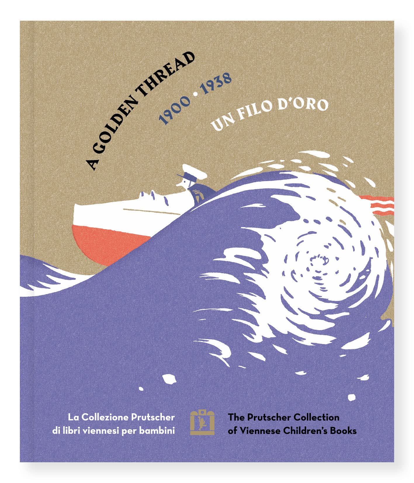Un filo d'oro. La Collezione Prutscher di libri viennesi per bambini 1900-1938 Contemporary literature