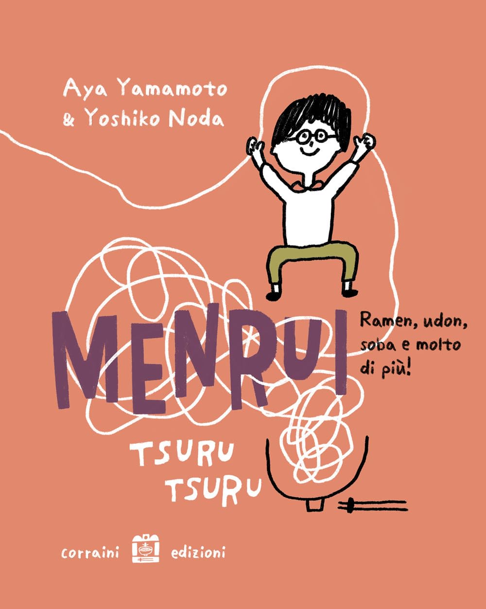 Menrui tsuru tsuru. ramen, udon, soba e molto di più! Ediz. illustrata Leisure, Home & Garden