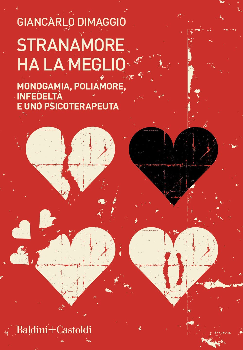 Stranamore ha la meglio. Monogamia, poliamore, infedeltà e uno psicoterapeuta book