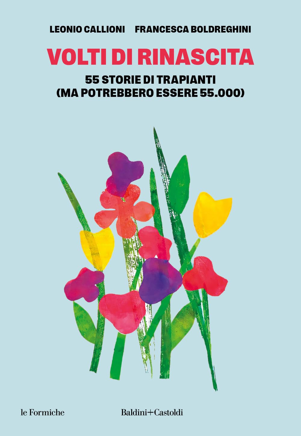 Volti di rinascita. 55 storie di trapianti (ma potrebbero essere 55.000) book