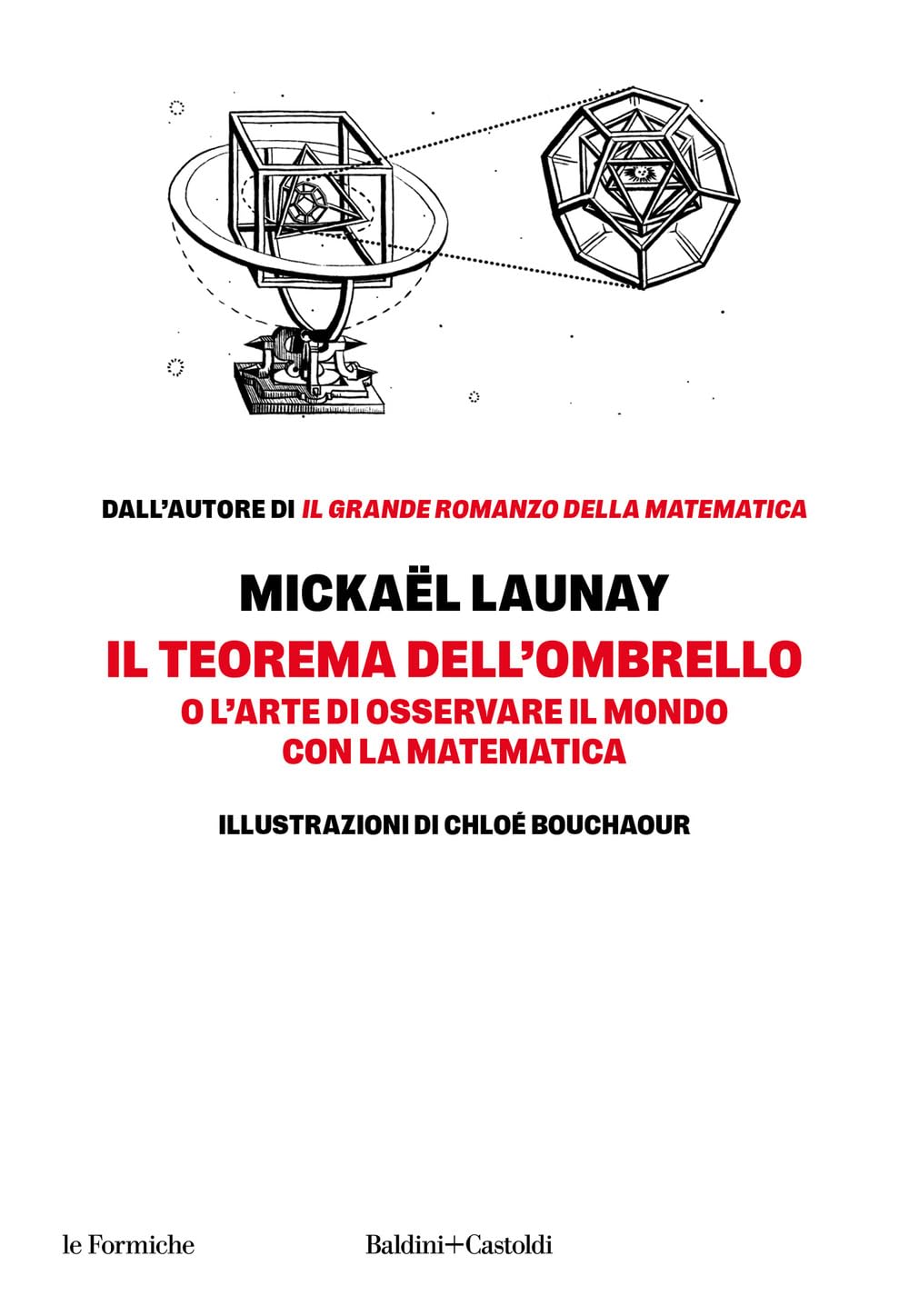 Il teorema dell'ombrello. O l'arte di osservare il mondo con la matematica Mathematics