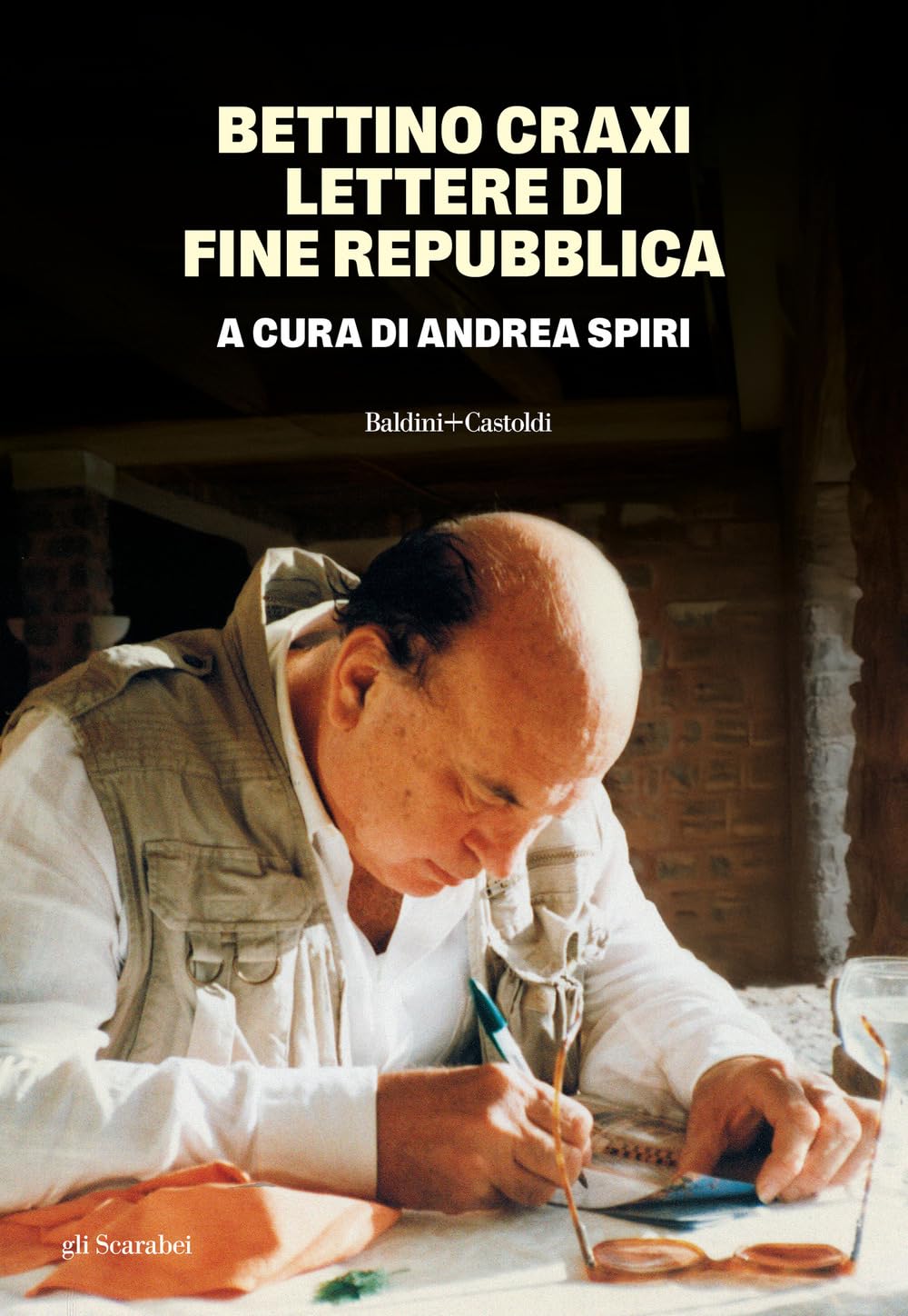 Bettino Craxi. Lettere di fine Repubblica Essays & Short Stories