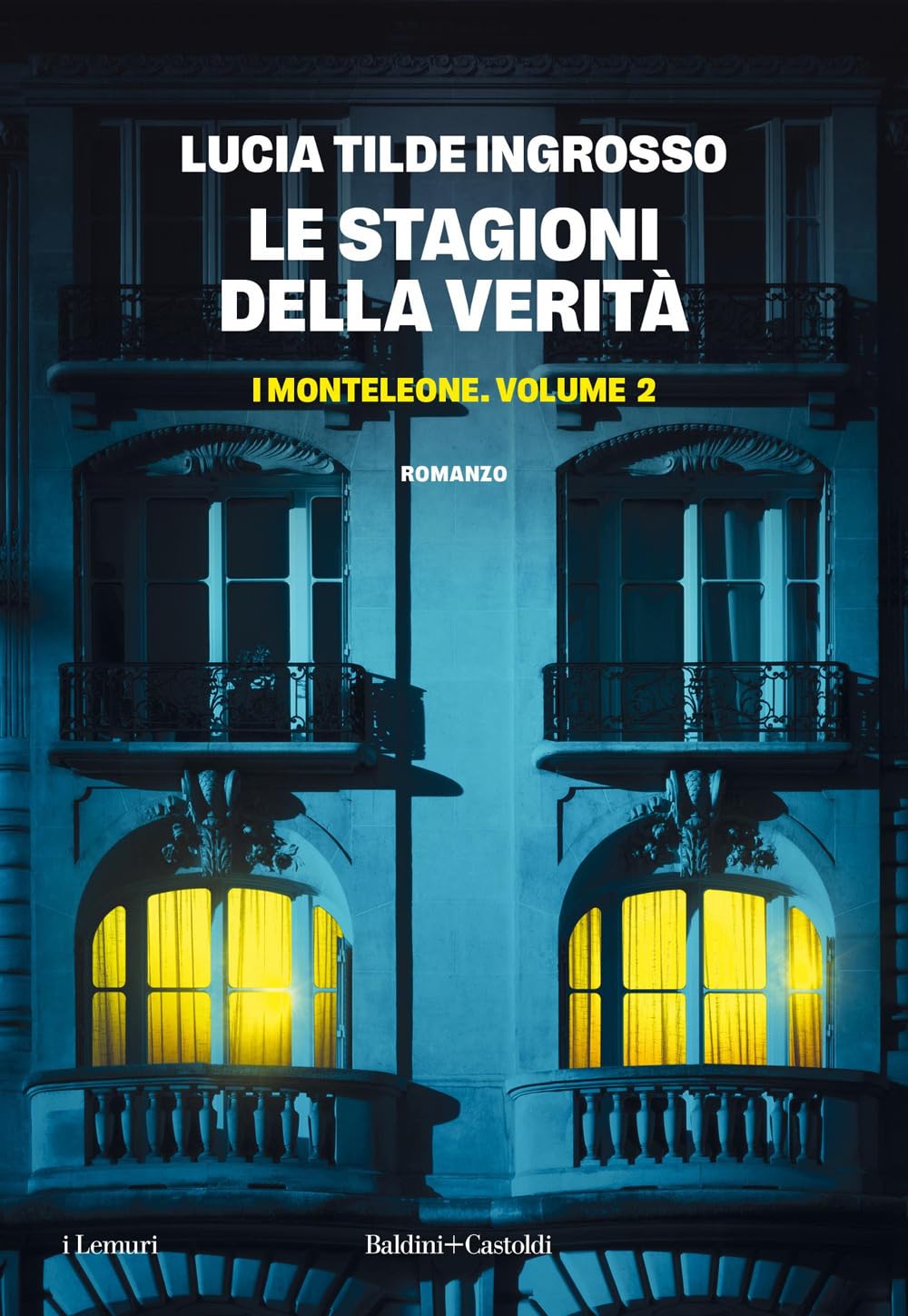 Le stagioni della verità. I Monteleone (Vol. 2) book