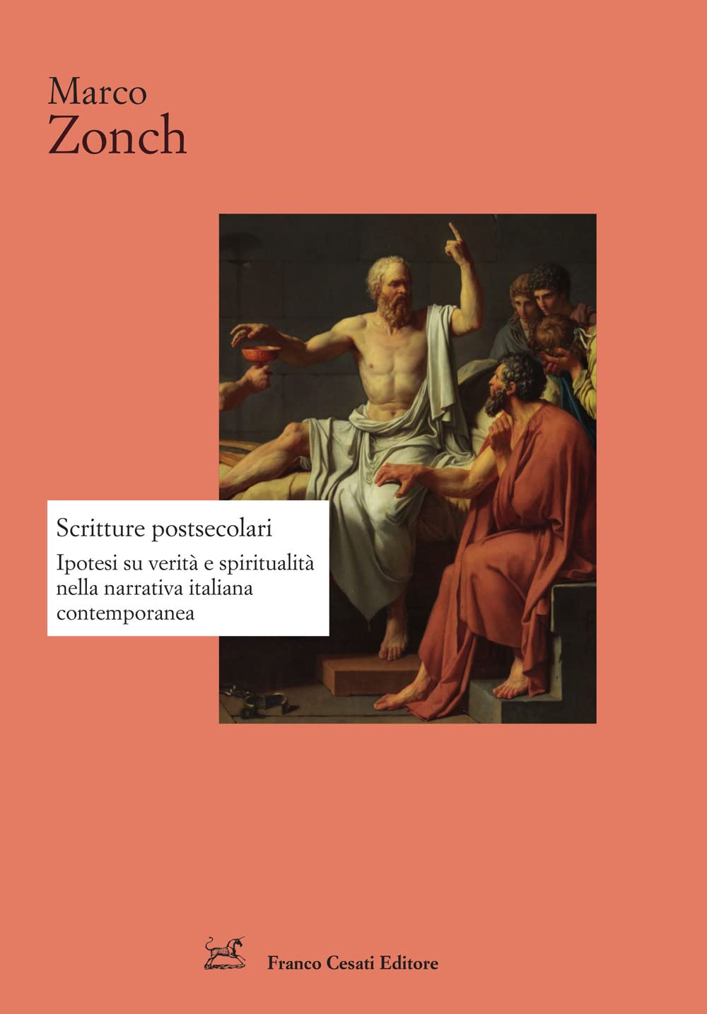 Scritture postsecolari. Ipotesi su verità e spiritualità nella narrativa italiana contemporanea book