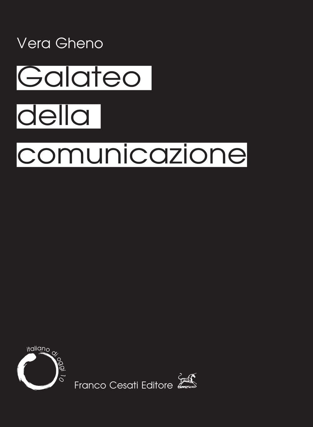 Galateo della comunicazione (Italiano di oggi) Social Sciences