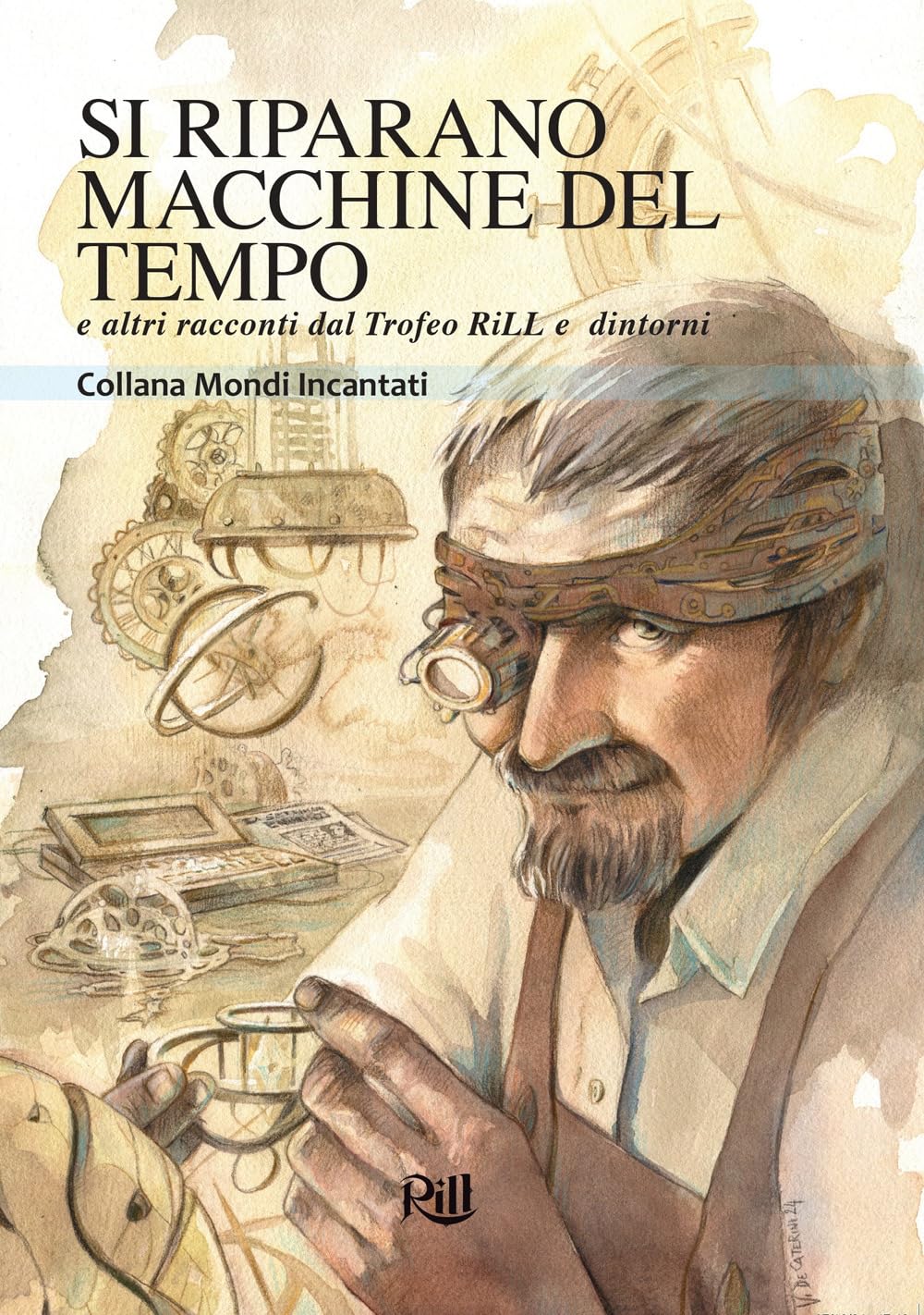 Si riparano macchine del tempo e altri racconti dal Trofeo RiLL e dintorni book