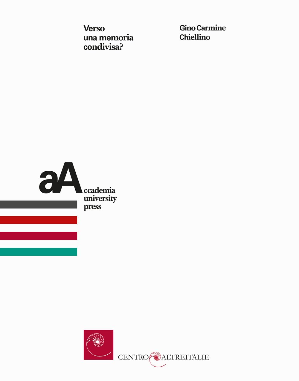Verso una memoria condivisa? Un omaggio letterario per i 70 anni della comunità italiana nella Repubblica Federale Tedesca Social Sciences