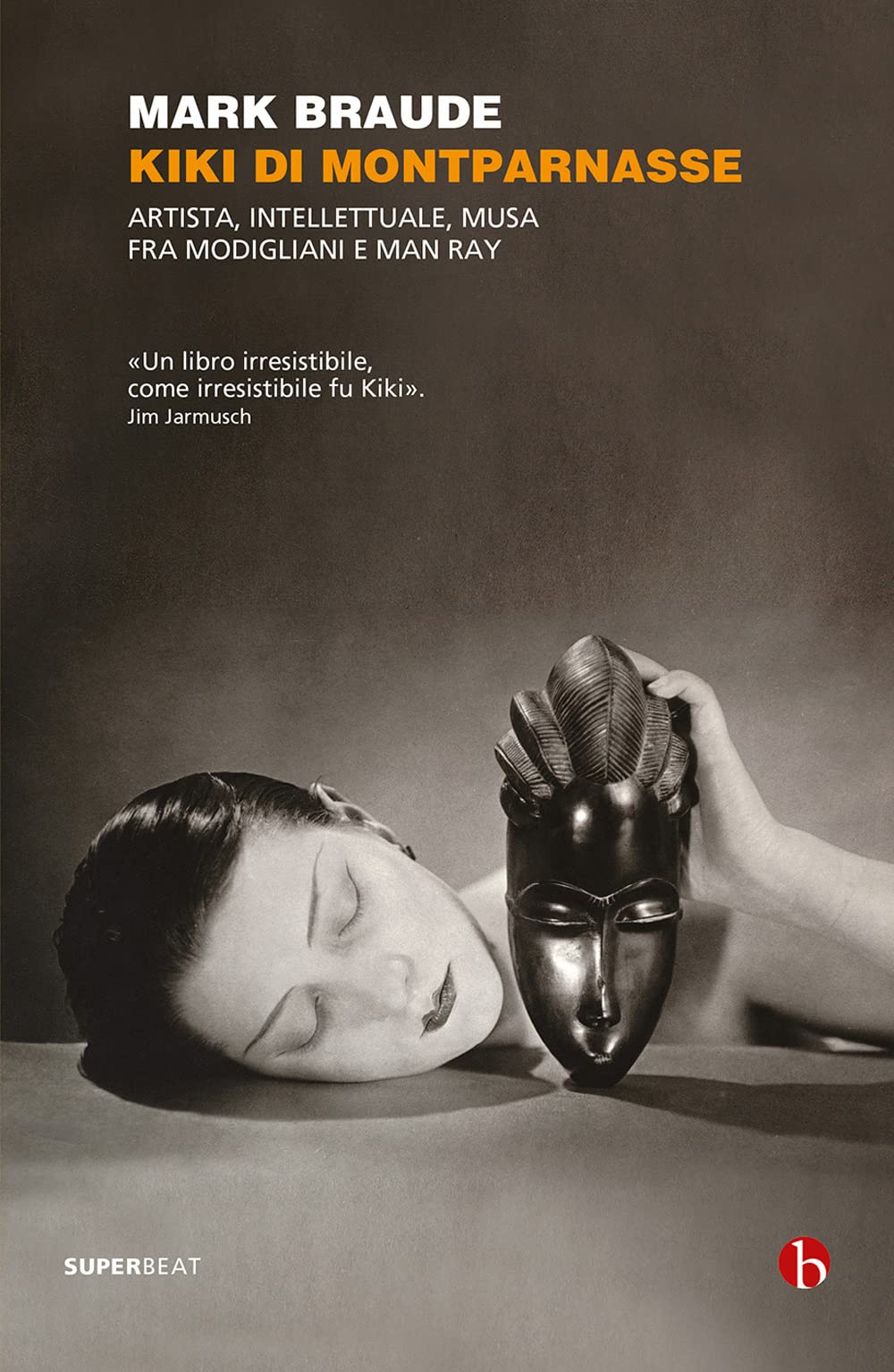 Kiki di Montparnasse. Artista, intellettuale, musa fra Modigliani e Man Ray Art & Literature
