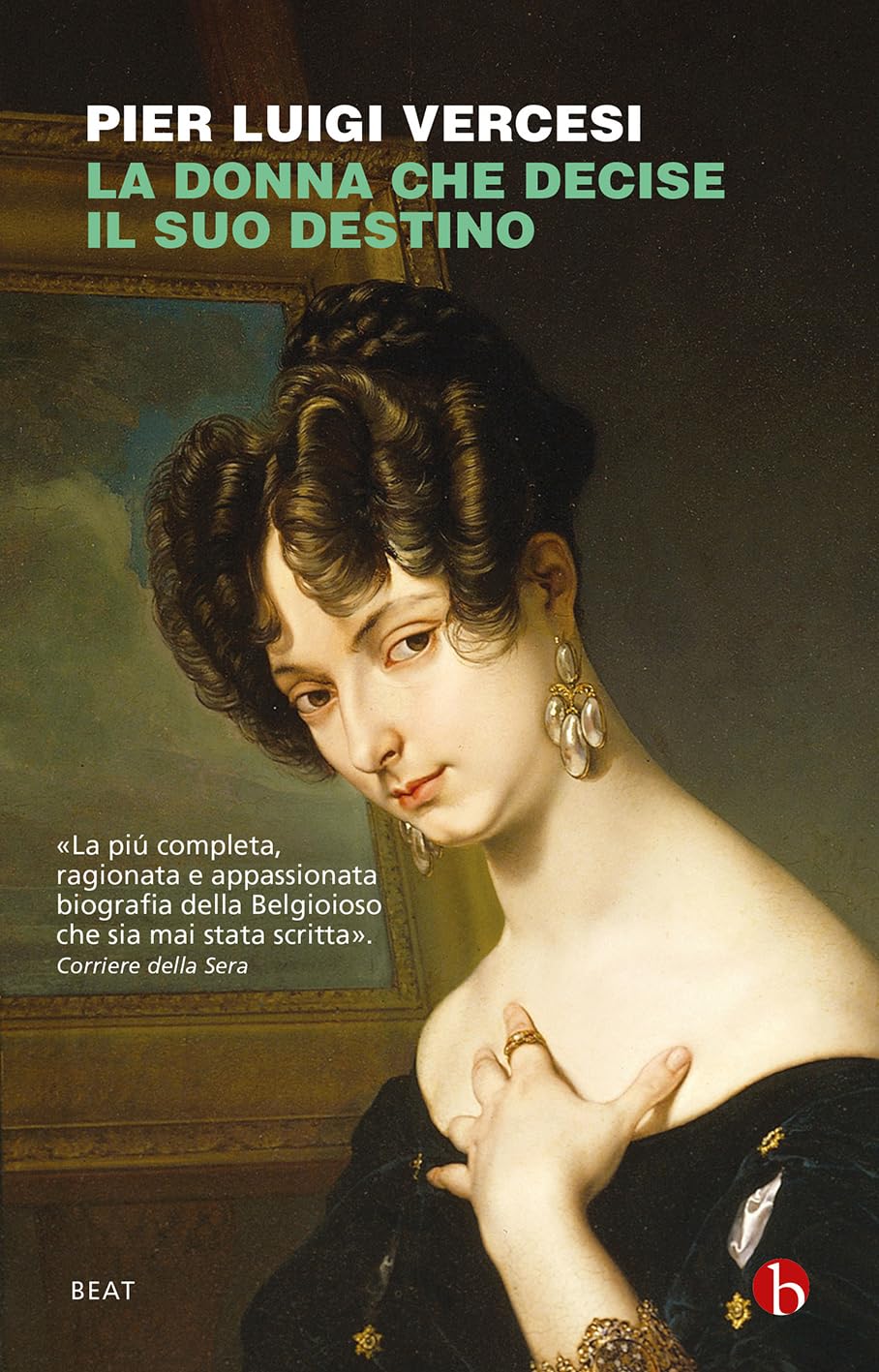 La donna che decise il suo destino. Vita controcorrente di Cristina di Belgioioso book