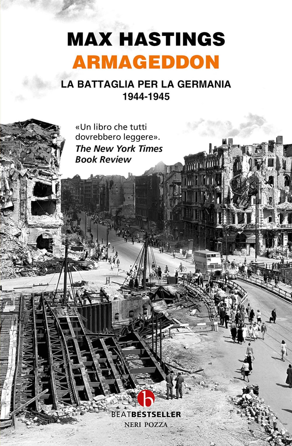 Armageddon. La battaglia per la Germania (1944-1945) Politics & History
