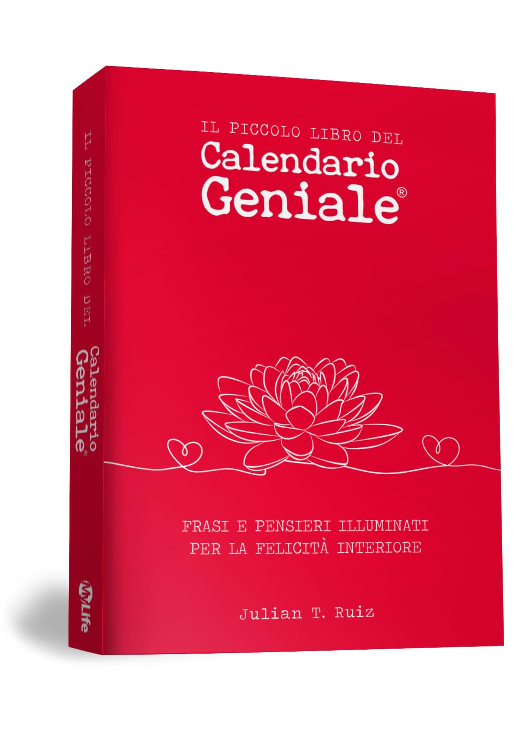 Il piccolo libro del Calendario Geniale. Frasi e pensieri illuminati per la felicità interiore book